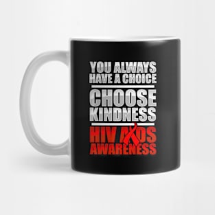 Aids Awareness - HIV Disease Stigma Support Kindness Mug